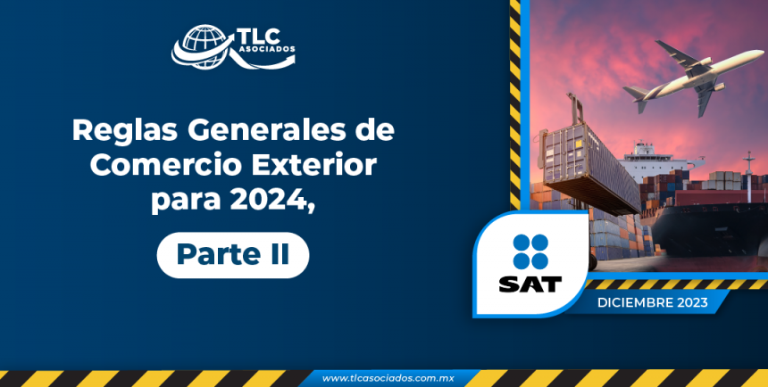 Reglas Generales De Comercio Exterior Para Parte Ii Tlc Asociados