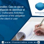 132 – Actividades Vulnerables: Caso en que se incumple con la obligación de identificar al cliente o usuario / Vulnerable Activities: Case of non-compliance of the obligation to identify the client or user