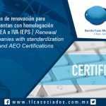 157 – Procedimiento de renovación para empresas que cuentan con homologación de Certificación OEA e IVA-IEPS / Renewal procedure for companies that have equal AEO and VAT-STPS Certification approval