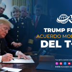 T108 – Trump firma Acuerdo Modificatorio del T-MEC