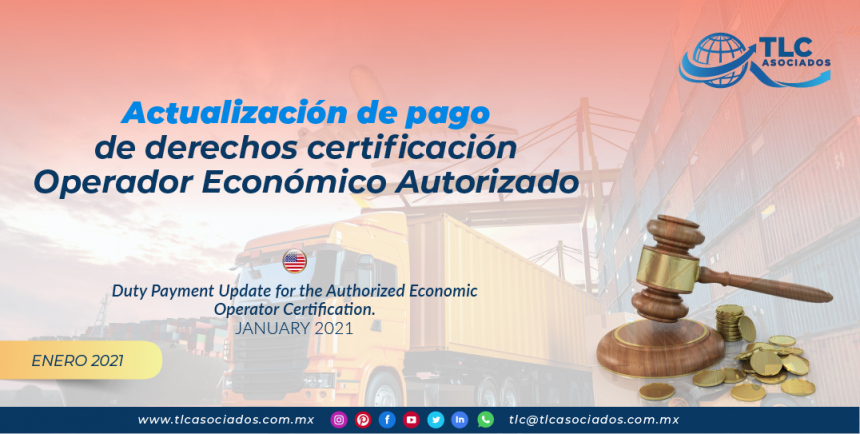 Actualización de pago de derechos certificación Operador Económico Autorizado/ Duty Payment Update for the Authorized Economic Operator Certification