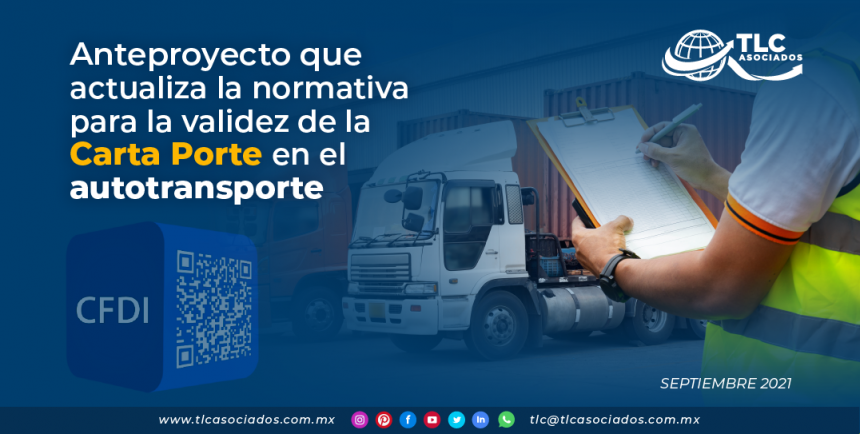 Anteproyecto que actualiza la normativa para la validez de la Carta Porte en el autotransporte