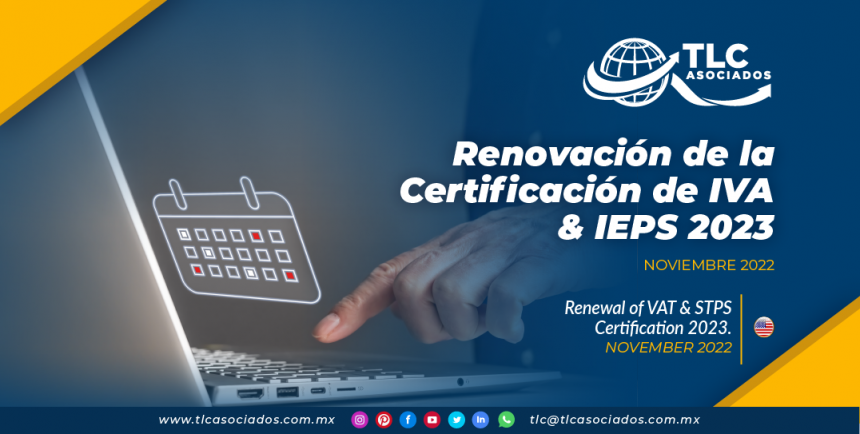 Renovación De La Certificación De IVA & IEPS 2023 – TLC Asociados