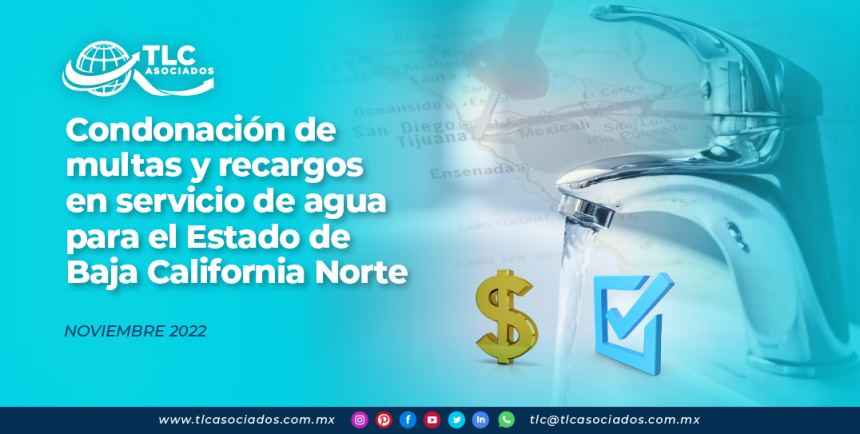 Condonación de multas y recargos en servicio de agua para el Estado de Baja California Norte