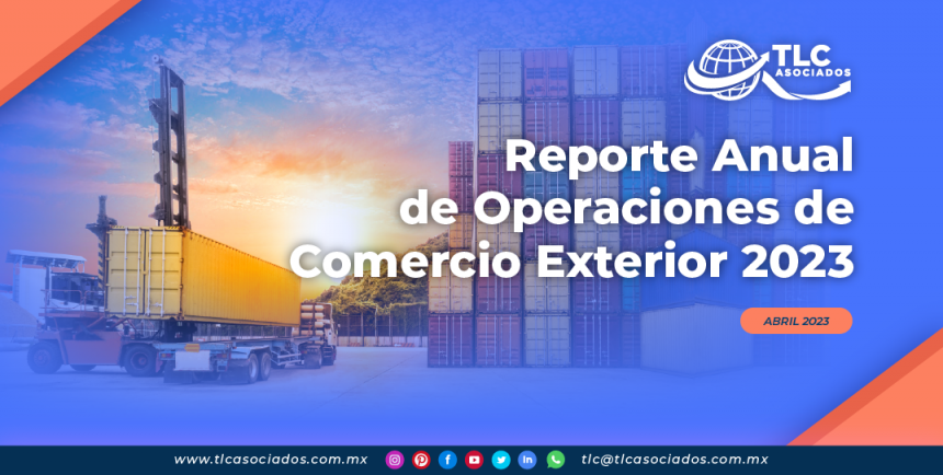 Reporte Anual de Operaciones de Comercio Exterior 2023