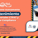 Se pospone nuevamente mantenimiento a los portales CTPAT y Trade Compliance