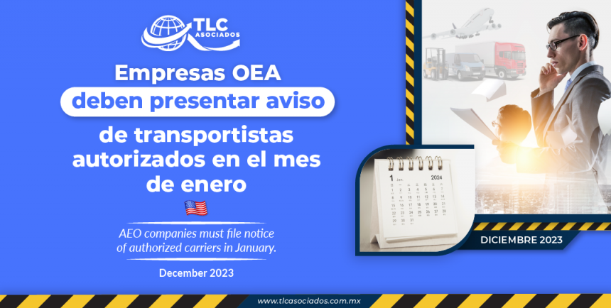 Empresas OEA deben presentar aviso de transportistas autorizados en el mes de enero