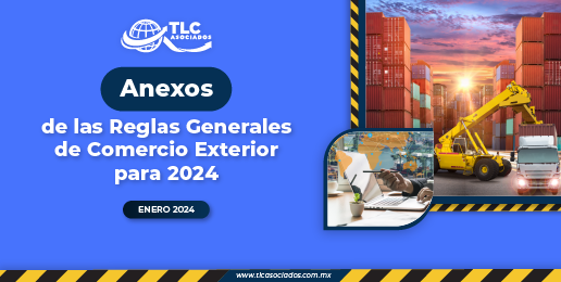 Anexos De Las Reglas Generales De Comercio Exterior Para 2024 – TLC ...