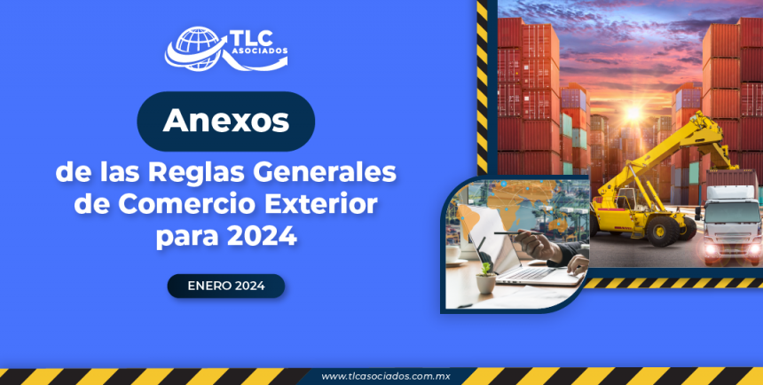 Anexos de las Reglas Generales de Comercio Exterior para 2024