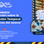 IMMEX: Regulación sobre la Importación Temporal de Insumos del Azúcar