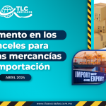 Incremento en los Aranceles para Diversas Mercancías de Importación