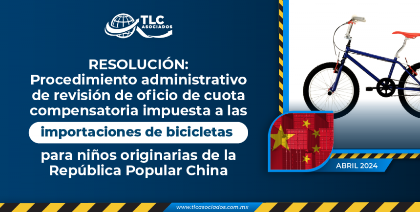 Procedimiento administrativo de revisión de oficio de cuota compensatoria impuesta a las importaciones de bicicletas para niños originarias de la República Popular China