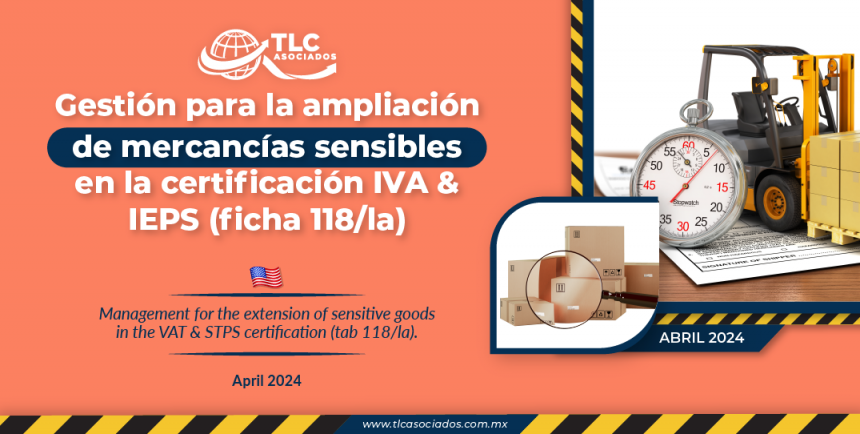 Gestión para la ampliación de mercancías sensibles en la certificación IVA & IEPS (ficha 118/la)