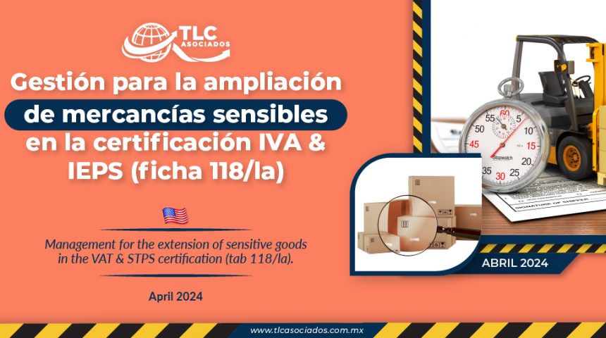 Gestión para la ampliación de mercancías sensibles en la certificación IVA & IEPS (ficha 118/la)