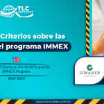 Reglas y Criterios sobre las NOM’S y el Programa IMMEX