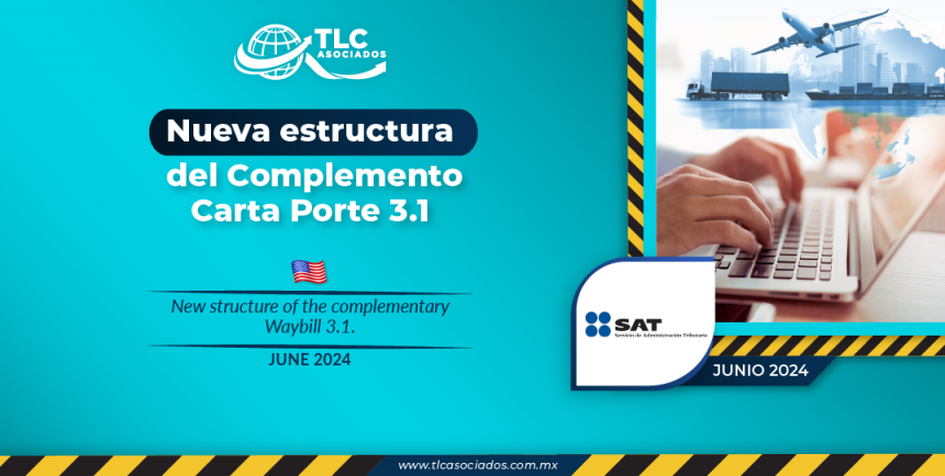 Nueva estructura del Complemento Carta Porte 3.1