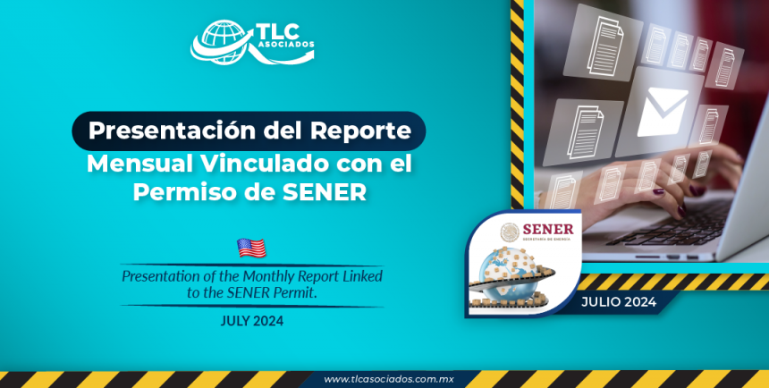 Presentación del Reporte Mensual Vinculado con el Permiso de SENER