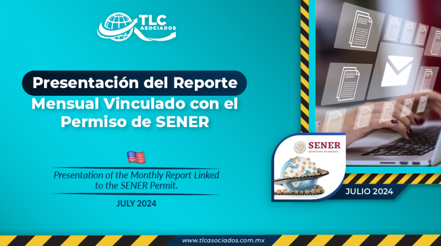 Presentación del Reporte Mensual Vinculado con el Permiso de SENER