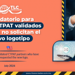 Recordatorio para socios CTPAT validados que aún no solicitan el nuevo logotipo