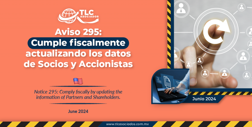 Aviso 295: Cumple fiscalmente actualizando los datos de Socios y Accionistas