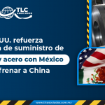 EE.UU. refuerza la cadena de suministro de aluminio y acero con México para frenar a China