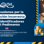 Repercusiones por la declaración incorrecta de los Identificadores en el Pedimento