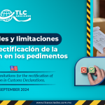 Facilidades y limitaciones para la rectificación de la información en los pedimentos