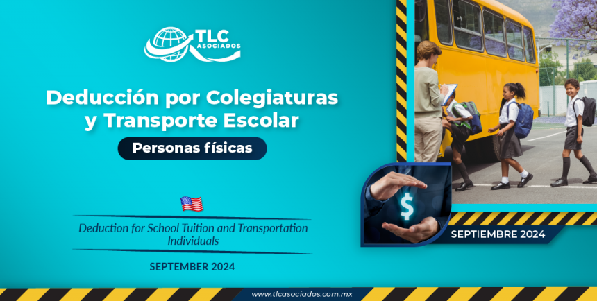 Deducción por Colegiaturas y Transporte Escolar