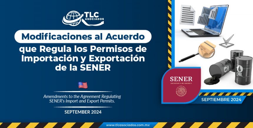 Modificaciones al Acuerdo que Regula los Permisos de Importación y Exportación de la SENER