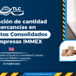 Rectificación de cantidad de mercancías en Pedimentos Consolidados para Empresas IMMEX