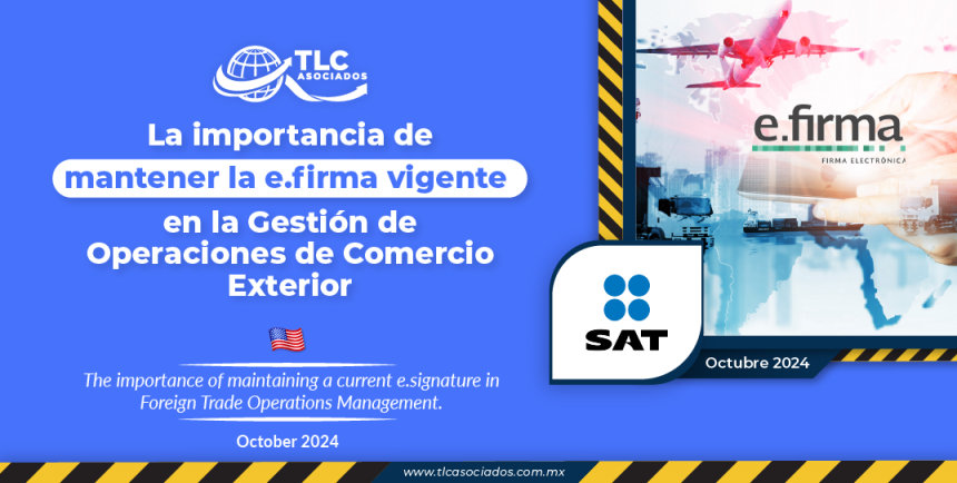 La importancia de mantener la e.firma vigente en la Gestión de Operaciones de Comercio Exterior