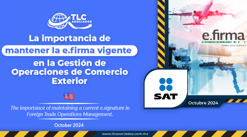 La importancia de mantener la e.firma vigente en la Gestión de Operaciones de Comercio Exterior