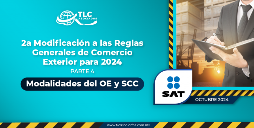 2a Modificación a las Reglas Generales de Comercio Exterior para 2024 – Parte 4 – Modalidades del OE y SCC