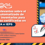 Aspectos relevantes sobre el Sistema Automatizado de Control de Inventarios para las Empresas Certificadas en IVA & IEPS