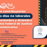 Atención contribuyente: Conoce los días no laborales del mes de noviembre y diciembre para el Tribunal Federal de Justicia Administrativa