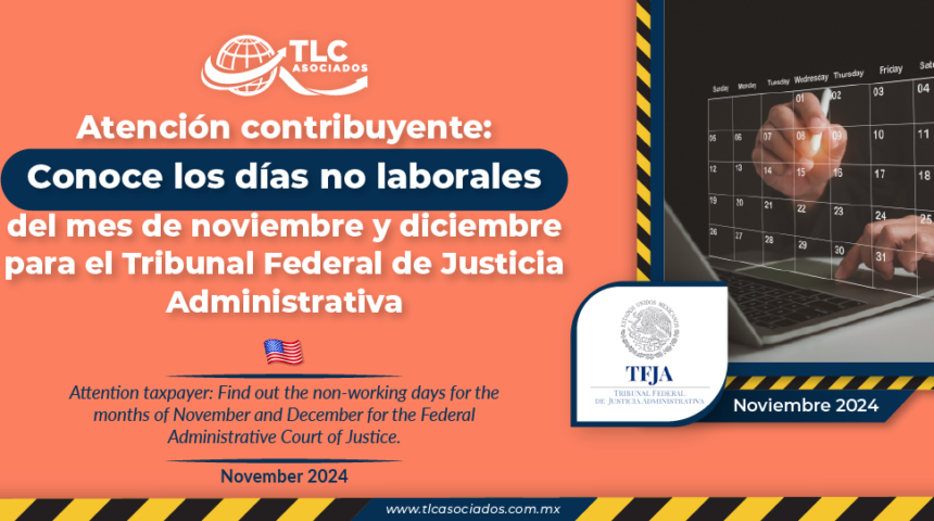 Atención contribuyente: Conoce los días no laborales del mes de noviembre y diciembre para el Tribunal Federal de Justicia Administrativa