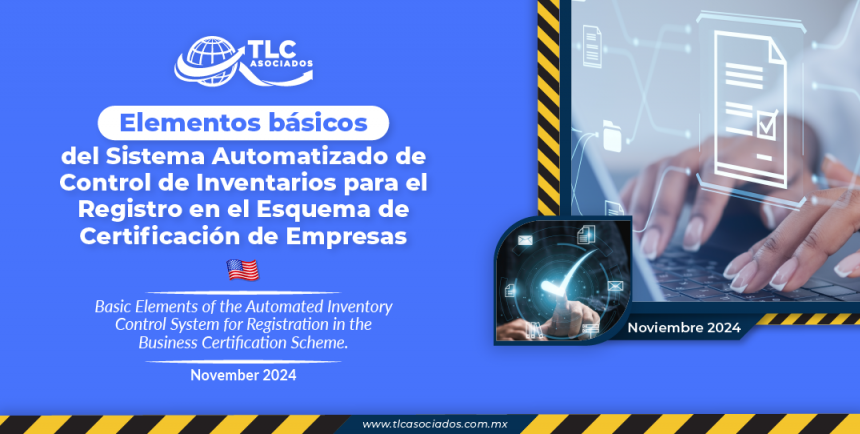 Elementos básicos del Sistema Automatizado de Control de Inventarios para el Registro en el Esquema de Certificación de Empresas