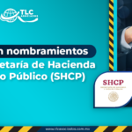 Ratifican nombramientos en la Secretaría de Hacienda y Crédito Público (SHCP)