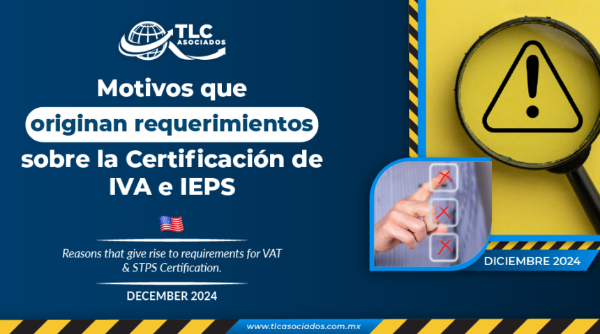 Motivos que originan requerimientos sobre la Certificación de IVA e IEPS