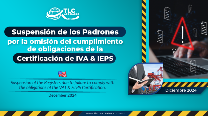 Suspensión de los Padrones por la omisión del cumplimiento de obligaciones de la Certificación de IVA & IEPS