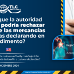 ¿Sabías que la autoridad aduanera podría rechazar el valor de las mercancías importadas declarando en pedimento?