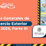 Reglas Generales de Comercio Exterior para 2025, Parte III