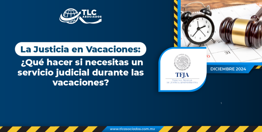 La Justicia en Vacaciones: ¿Qué hacer si necesitas un servicio judicial durante las vacaciones?