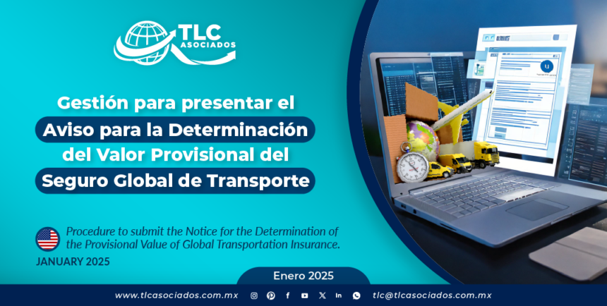 Gestión para presentar el Aviso para la Determinación del Valor Provisional del Seguro Global de Transporte