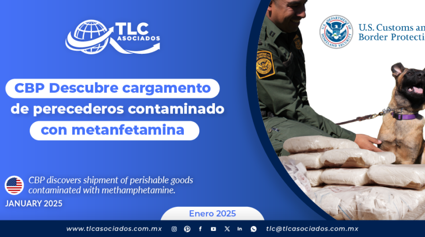 CBP Descubre cargamento de perecederos contaminado con metanfetamina