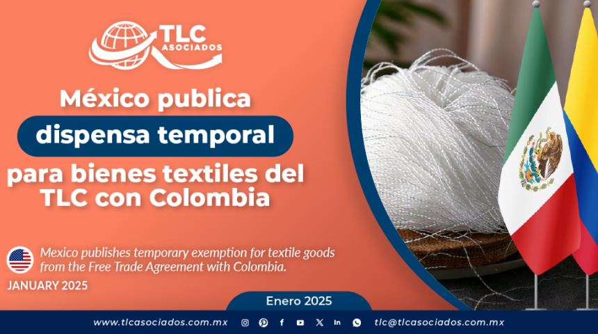 México publica dispensa temporal para bienes textiles del TLC con Colombia