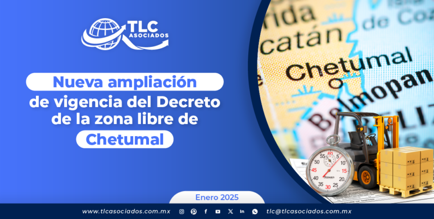 Nueva ampliación de vigencia del Decreto de la zona libre de Chetumal