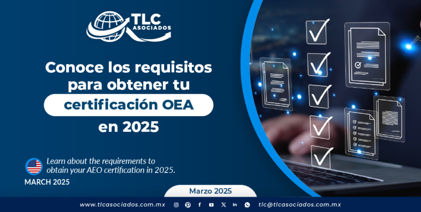 Conoce los requisitos para obtener tu certificación OEA en 2025